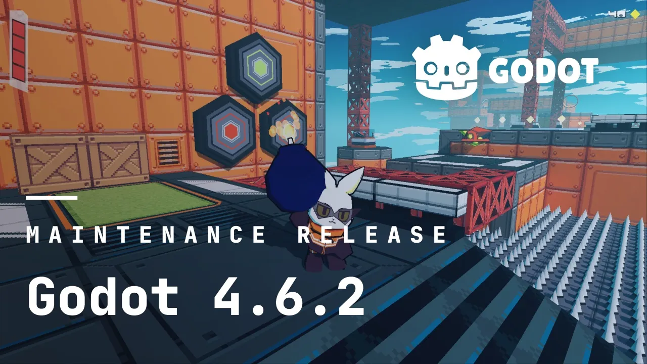 Godot 4.6.2 正式版发布